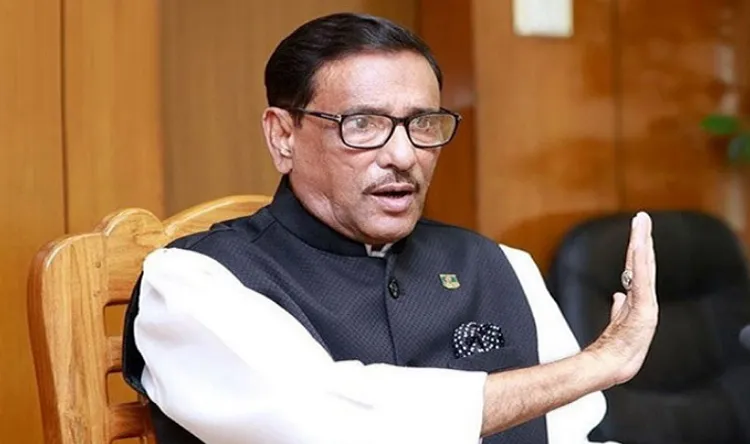 বাংলাদেশ-ভারত সম্পর্ক আস্থাপূর্ণ হওয়ায় বিএনপির গাত্রদাহ : কাদের